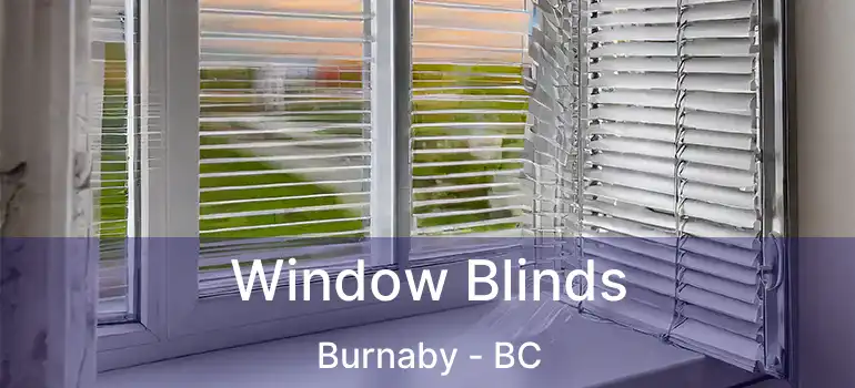  Window Blinds Burnaby - BC