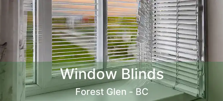  Window Blinds Forest Glen - BC