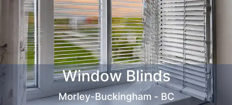  Window Blinds Morley-Buckingham - BC
