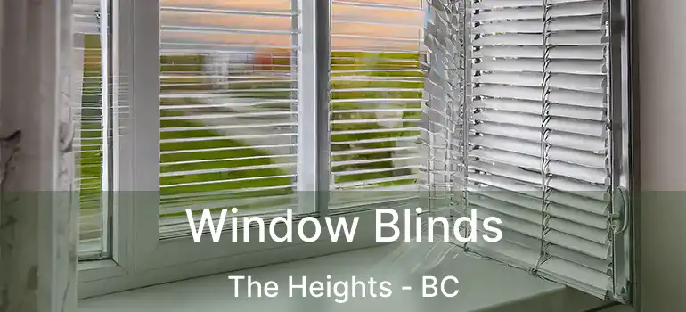  Window Blinds The Heights - BC