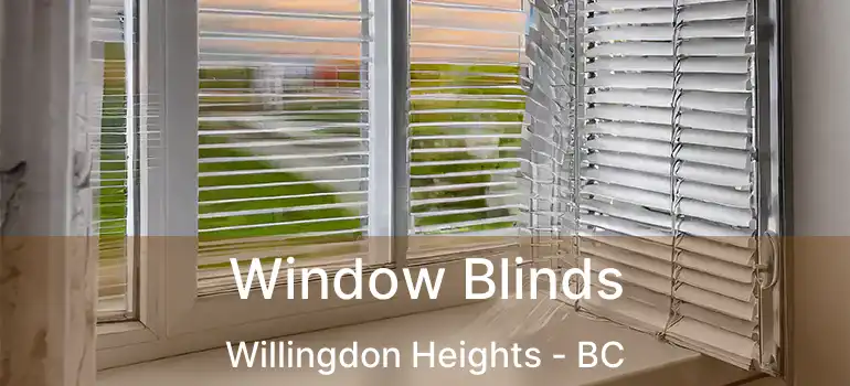  Window Blinds Willingdon Heights - BC