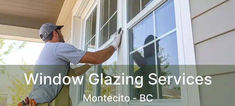  Window Glazing Services Montecito - BC