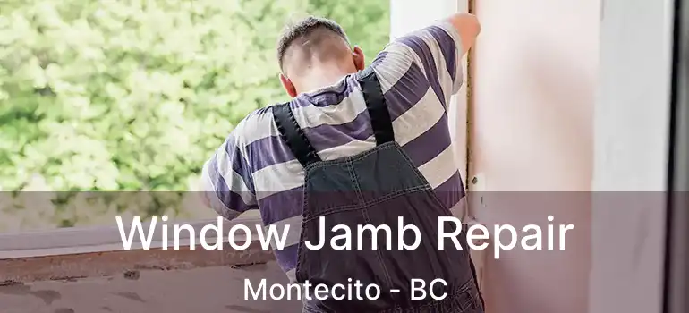  Window Jamb Repair Montecito - BC