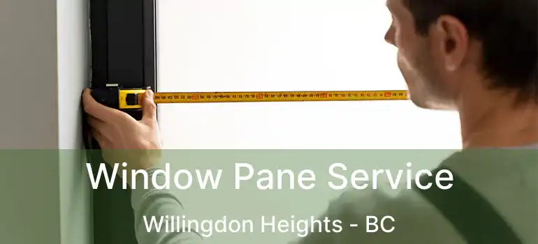  Window Pane Service Willingdon Heights - BC