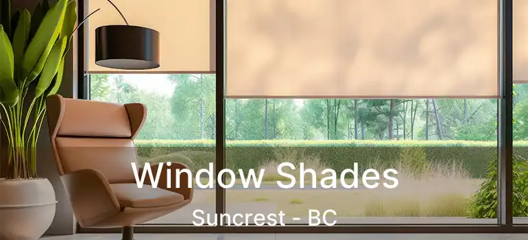  Window Shades Suncrest - BC