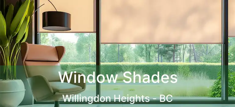 Window Shades Willingdon Heights - BC