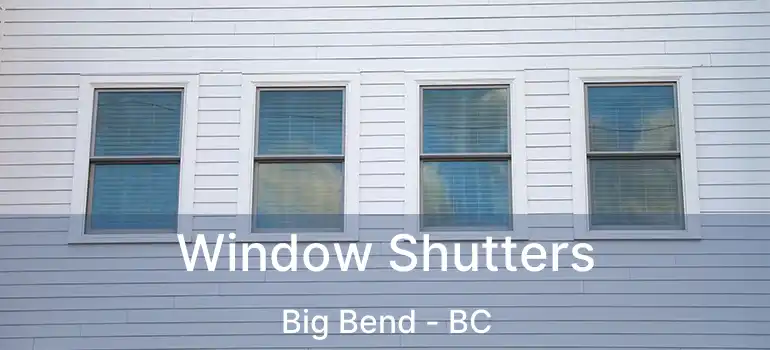  Window Shutters Big Bend - BC