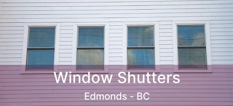  Window Shutters Edmonds - BC