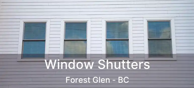  Window Shutters Forest Glen - BC