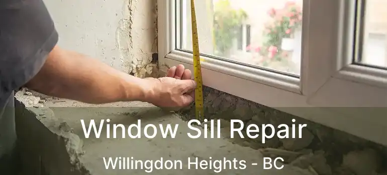  Window Sill Repair Willingdon Heights - BC