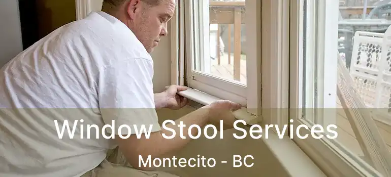  Window Stool Services Montecito - BC
