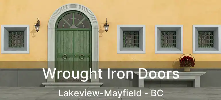  Wrought Iron Doors Lakeview-Mayfield - BC