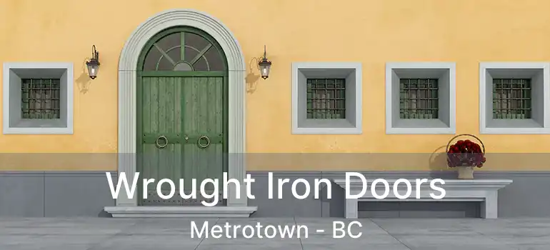  Wrought Iron Doors Metrotown - BC